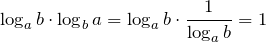 \[\log _{a} b\cdot \log _{b} a=\log _{a} b\cdot \frac{1}{\log _{a} b} =1\]