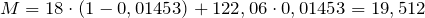 M = 18 \cdot (1 - 0,01453) + 122,06 \cdot 0,01453 = 19,512