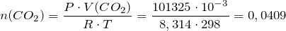 \[   n(CO_2) = \frac{P \cdot V(CO_2)}{R \cdot T} = \frac{101325 \cdot 10^{-3}}{8,314 \cdot 298} = 0,0409  \]