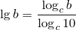 \[\lg b=\frac{\log _{c} b}{\log _{c} 10} \]