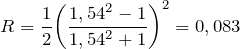 \[R=\frac{1}{2}{\left(\frac{{1,54}^2-1}{{1,54}^2+1}\right)}^2=0,083\]