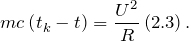 \[mc\left(t_k-t\right)=\frac{U^2}{R}ф\left(2.3\right).\]
