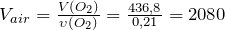 V_{air} = \frac{V(O_2)}{\upsilon (O_2)} = \frac{436,8}{0,21}=2080
