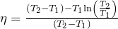 \eta =\frac{\left(T_2-T_1\right)-T_1{\ln \left(\frac{T_2}{T_1}\right)}}{\left(T_2-T_1\right)}