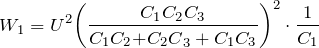 \[W_1=U^2{\left(\frac{C_1C_2C_3}{C_1C_2{+C_2C}_3+C_1C_3}\right)}^2\cdot \frac{1}{C_1}\]