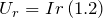 \[U_r=Ir\left(1.2\right)\]