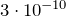 3 \cdot 10^{-10}
