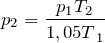 \[p_2=\frac{p_1T_2}{{1,05T}_1}\]