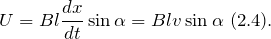 \[U=Bl\frac{dx}{dt}\sin \alpha =Blv\sin \alpha \ (2.4).\ \]