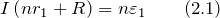 \[I\left(nr_1+R\right)=n\varepsilon_1 \qquad (2.1)\]
