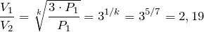 \[\frac{V_1}{V_2} =\sqrt[{k}]{\frac{3\cdot P_1}{P_1}} =3^{1/k} =3^{5/7} =2,19\]