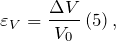 \[{\varepsilon }_V=\frac{\Delta V}{V_0}\left(5\right),\]