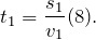 \[t_1=\frac{s_1}{v_1}(8).\]