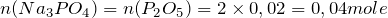 n(Na_3PO_4) = n(P_2O_5) = 2 \times 0,02 = 0,04 mole