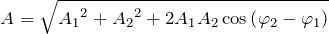 \[A=\sqrt{{A_1}^2+{A_2}^2+2A_1A_2\cos \left({\varphi }_2-{\varphi }_1\right)}\]