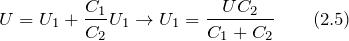 \[U=U_1+\frac{C_1}{C_2}U_1\to U_1=\frac{UC_2}{C_1+C_2} \qquad (2.5)\]