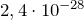 2,4 \cdot 10^{-28}