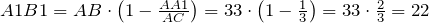 A1B1=AB\cdot \left(1-\frac{AA1}{AC}\right)=33\cdot \left(1-\frac{1}{3}\right)=33\cdot \frac{2}{3}=22