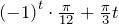 {\left(-1\right)}^t\cdot \frac{\pi}{12}+\frac{\pi}{3}t