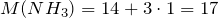 M(NH_{3}) = 14 + 3 \cdot 1 = 17