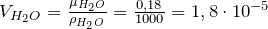 V_{H_2O}=\frac{{\mu }_{H_2O}}{{\rho }_{H_2O}}=\frac{0,18}{1000}=1,8\cdot {10}^{-5}
