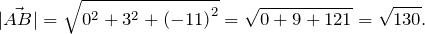 \[ |\vec{AB}|=\sqrt{0^2+3^2+\left(-11\right)^2}=\sqrt{0+9+121}=\sqrt{130}. \]