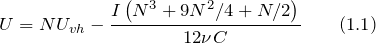 \[U=NU_{vh}-\frac{I\left(N^3+{9N^2}/{4}+{N}/{2}\right)}{12\nu C} \qquad (1.1) \]