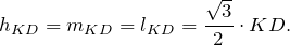\[h_{KD}=m_{KD}=l_{KD}=\frac{\sqrt{3}}{2}\cdot KD.\]