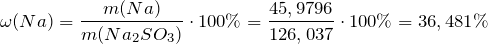\[   \omega (Na) = \frac{m(Na)}{m(Na_2SO_3)} \cdot 100 \% = \frac{45,9796}{126,037} \cdot 100 \% = 36,481 \% \]