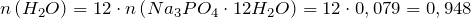 n\left ( H_2O \right )=12 \cdot n\left ( Na_3PO_4 \cdot 12H_2O \right )=12 \cdot 0,079=0,948