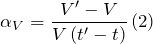 \[{\alpha }_V=\frac{V'-V}{V\left(t'-t\right)}\left(2\right)\]