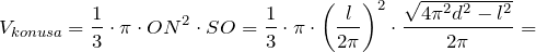 \[V_{konusa}=\frac{1}{3}\cdot \pi\cdot {ON}^2\cdot SO=\frac{1}{3}\cdot \pi\cdot {\left(\frac{l}{2\pi}\right)}^2\cdot \frac{\sqrt{4\pi^2d^2-l^2}}{2\pi}=\]