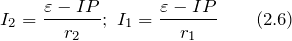 \[I_2=\frac{\varepsilon-IP}{r_2};\ I_1=\frac{\varepsilon-IP}{r_1} \qquad (2.6)\]